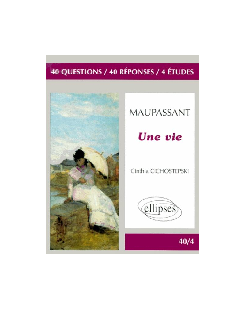 Maupassant, Une vie