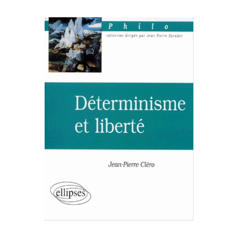 Déterminisme et liberté