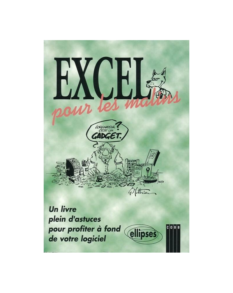 Excel 5 … pour les malins
