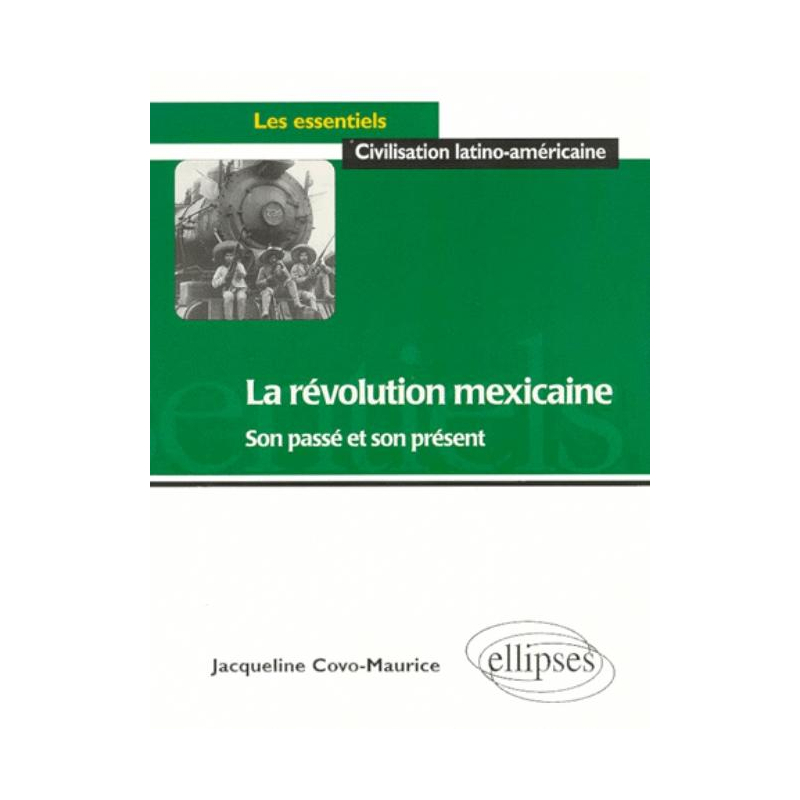 La révolution mexicaine - Son passé et son présent