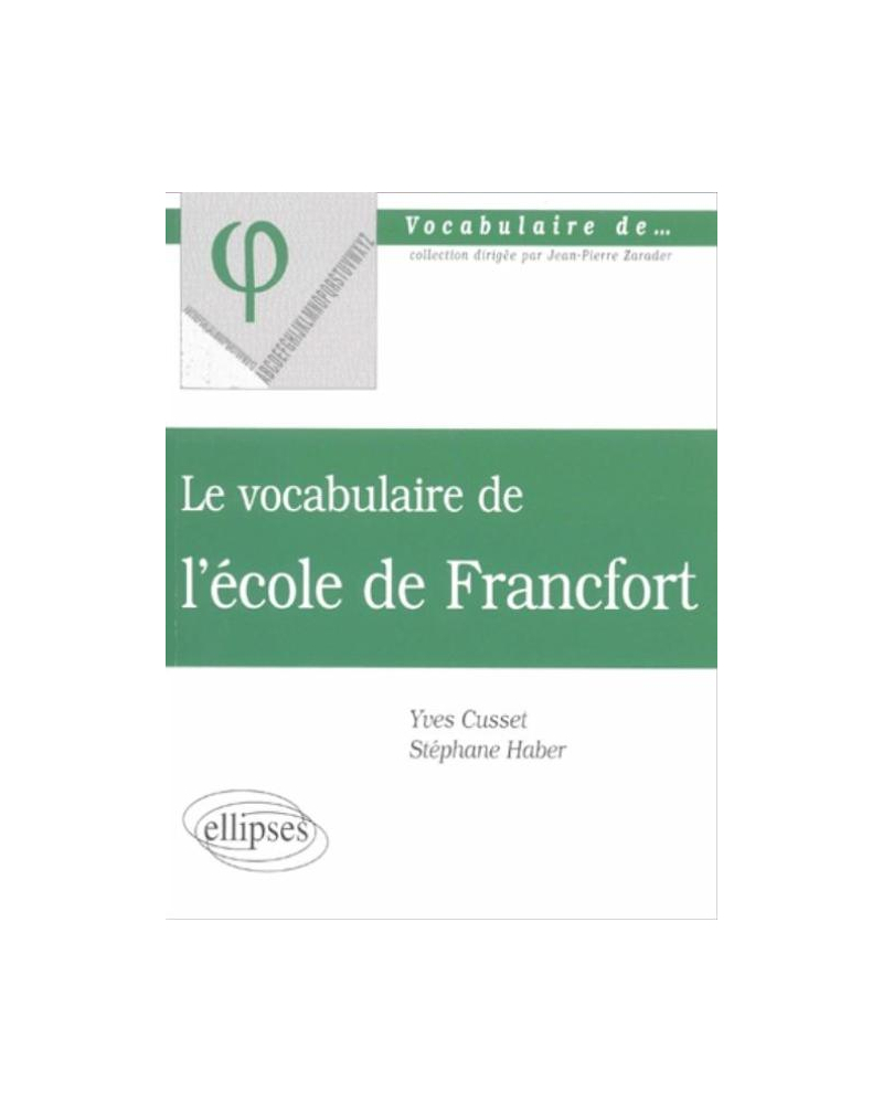 vocabulaire de l'école de Francfort (Le)