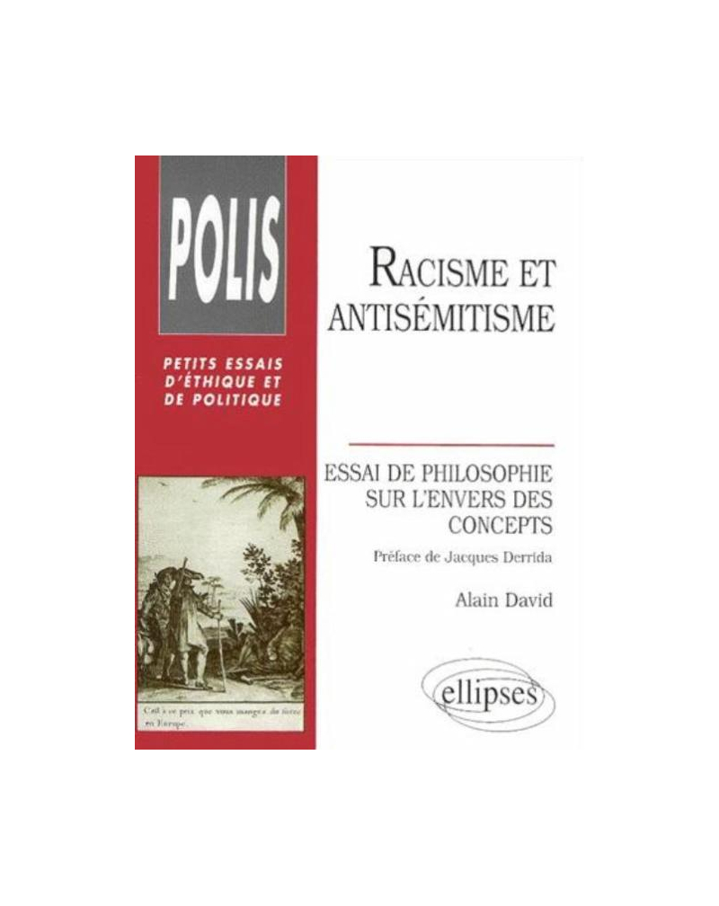 Racisme et antisémitisme - Essai de philosophie sur l'envers des concepts