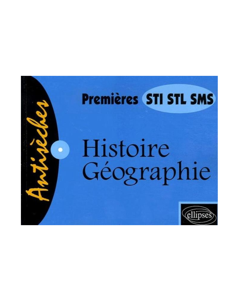 Histoire-Géographie - Premières STI, STL, SMS