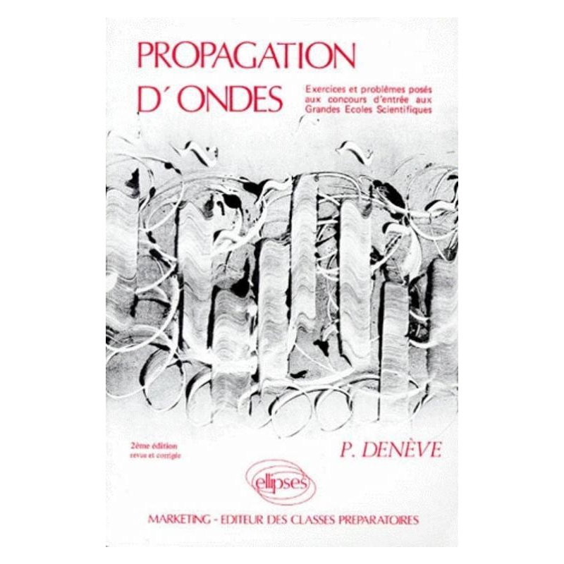 Propagation d'ondes (exercices corrigés, rappels de cours)