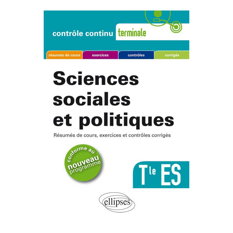 Sciences sociales et politiques. Terminale ES. Nouveau programme