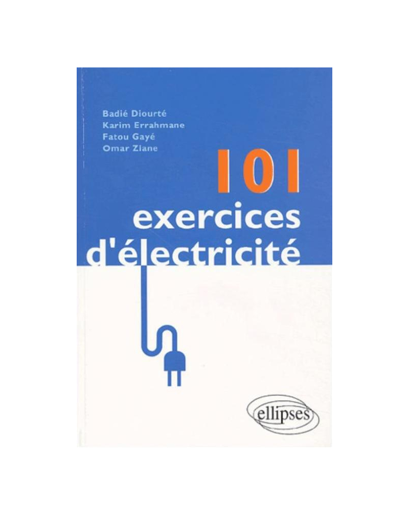 101 exercices d'électricité