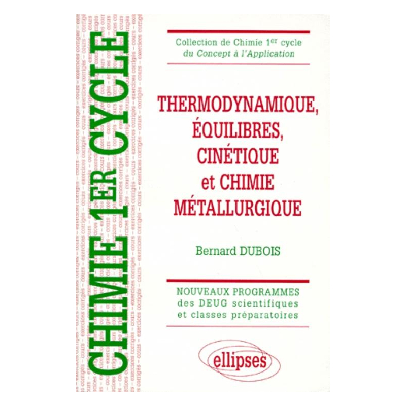 Thermodynamique, équilibres, cinétique et chimie métallurgique