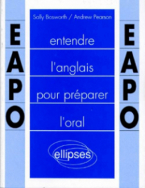 Entendre l'anglais pour préparer l'oral (E.A.P.O.)