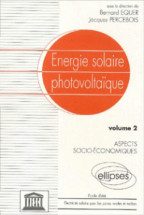 Énergie solaire photovoltaïque - vol. 2, Aspects socio-économiques