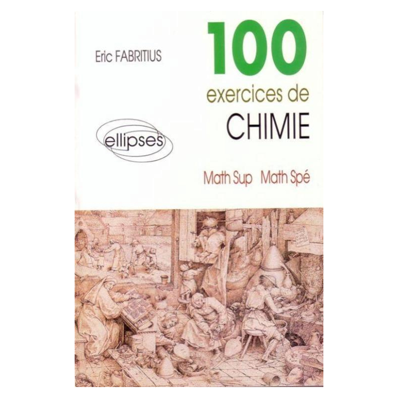 100 exercices de chimie (Maths Sup, Maths Spé)