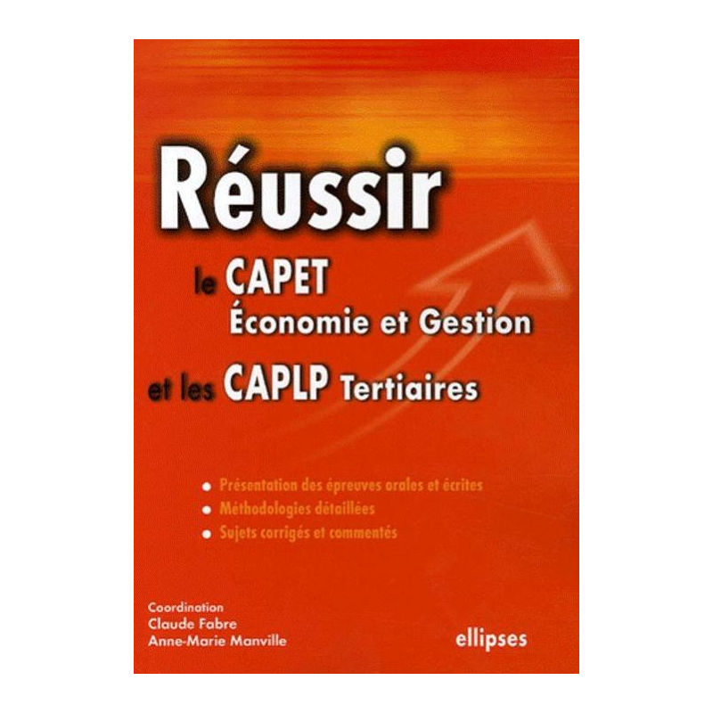 Réussir le CAPET Économie et Gestion et les CAPLP Tertiaires