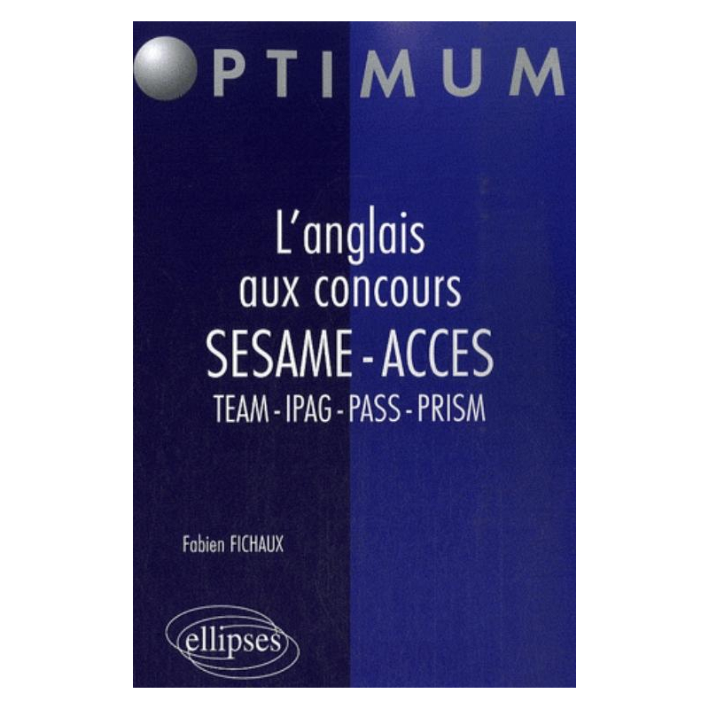 L'anglais aux concours SESAME • ACCES • TEAM • IPAG • PASS • PRISM