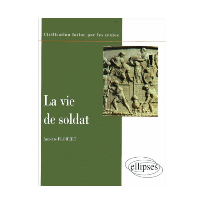 vie de soldat (La)
