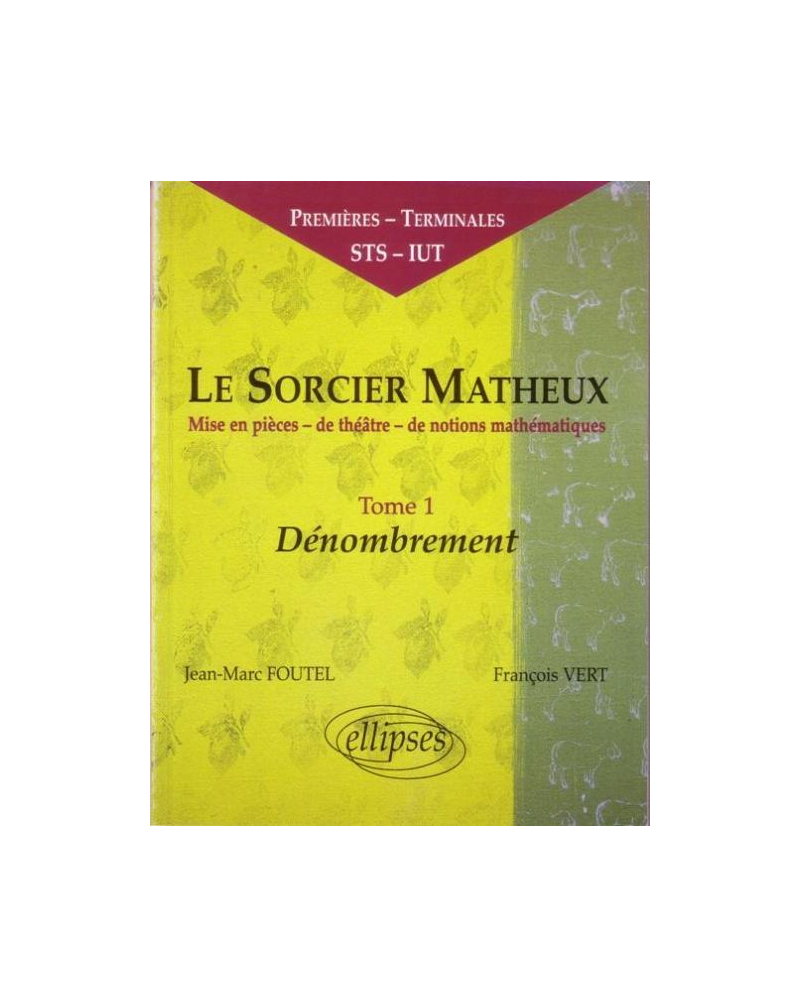 sorcier matheux (Le) - Pièce en 7 actes - 1 - Dénombrement