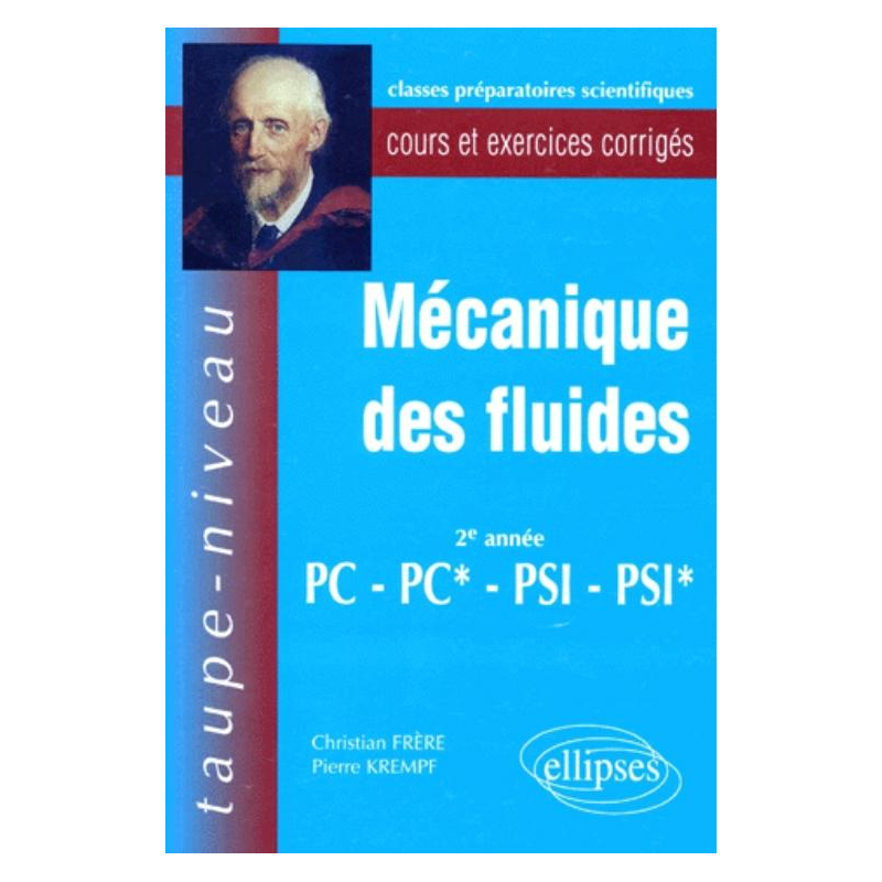 Mécanique des fluides PC-PC*-PSI-PSI* - Cours et exercices corrigés