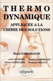Thermodynamique appliquée à la chimie des solutions
