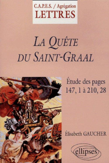 Quête du Saint Graal (La) - Commentaire et sujets