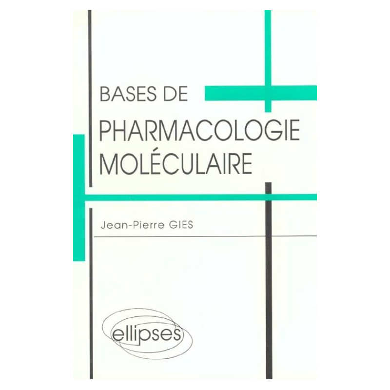 Bases de pharmacologie moléculaire