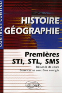 Histoire-Géographie - Premières STI, STL, SMS