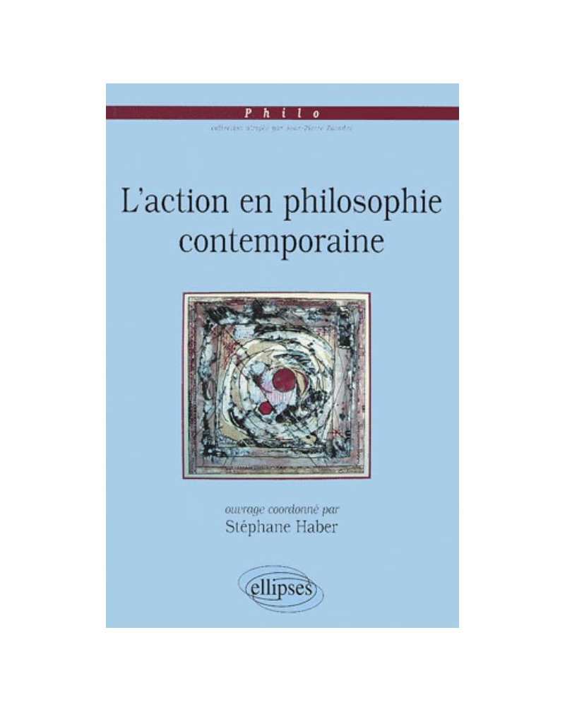 action en philosophie contemporaine (L')