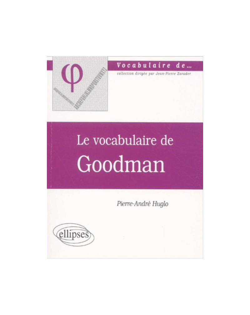 vocabulaire de Goodman (Le)