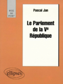 Le Parlement de la Ve République