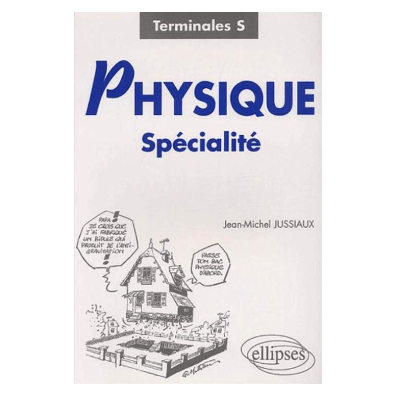 Physique Spécialité - Terminale S