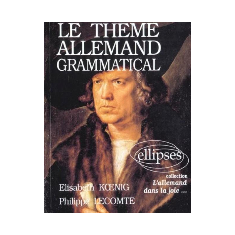 thème allemand grammatical (Le)