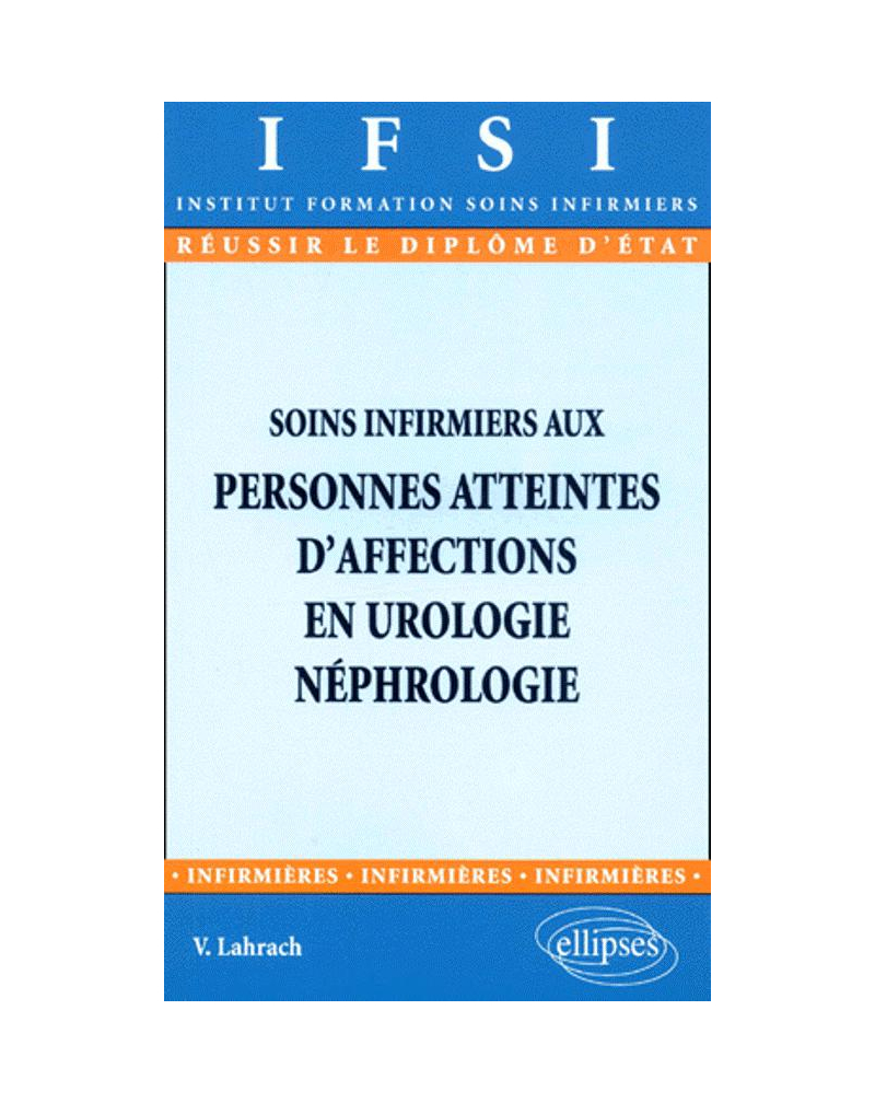 Soins infirmiers aux personnes atteintes d'affections en urologie-néphrologie - n°18