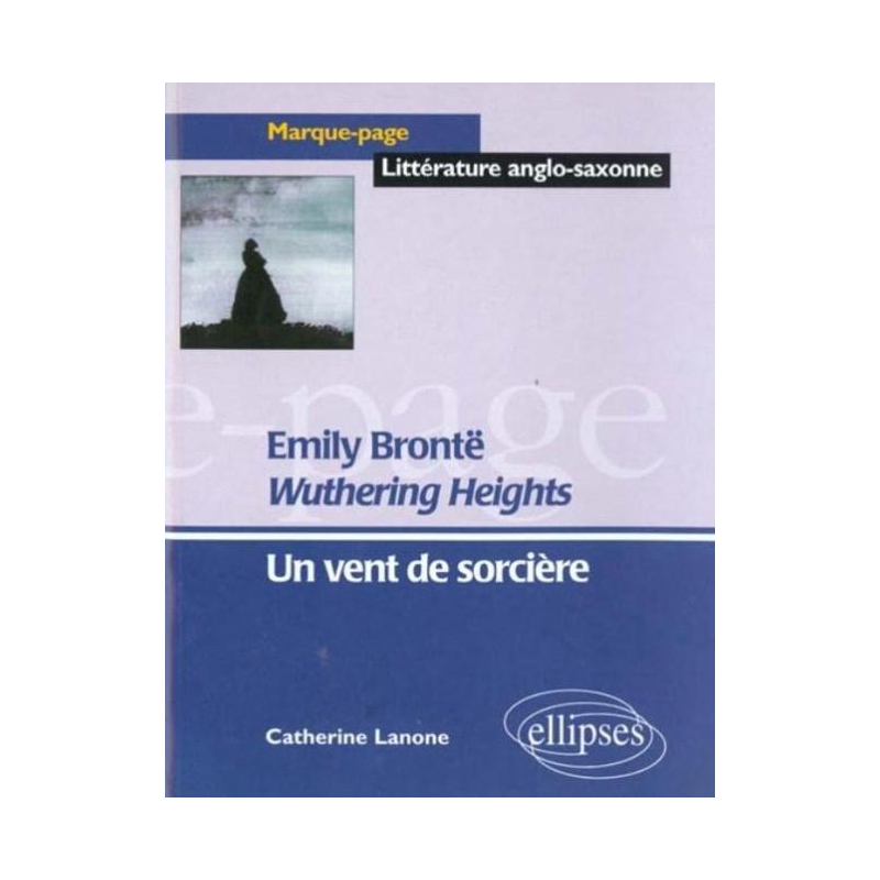 Brontë, Wuthering Heights - Un vent de sorcière