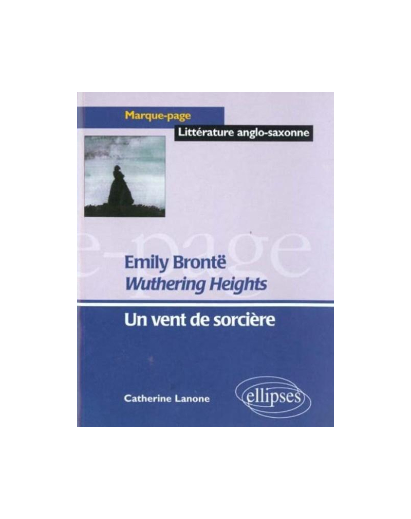 Brontë, Wuthering Heights - Un vent de sorcière