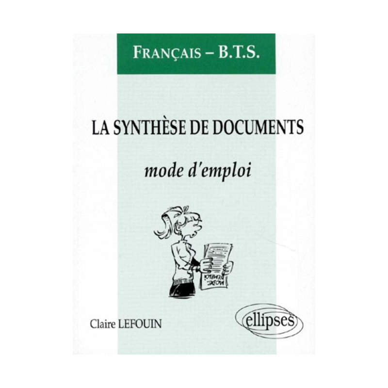 La synthèse de documents - Mode d'emploi (BTS)