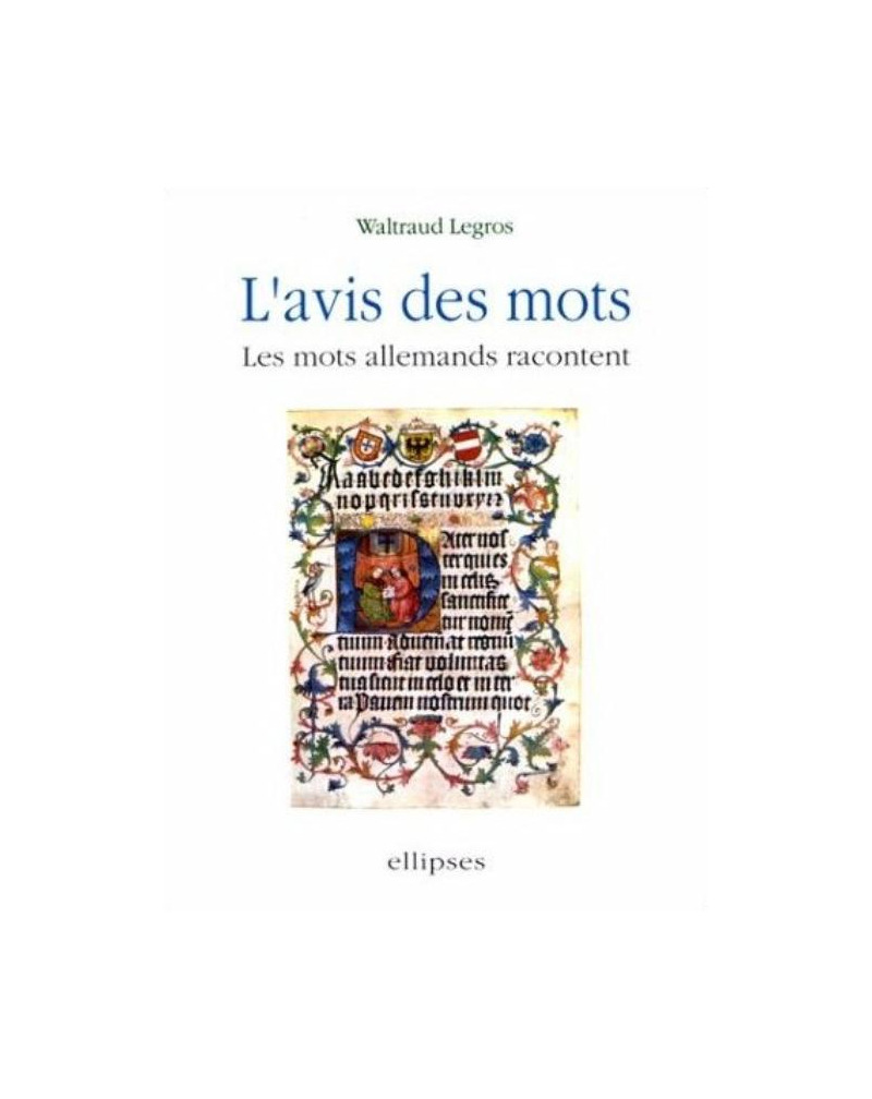 avis des mots (L') - Les mots allemands racontent