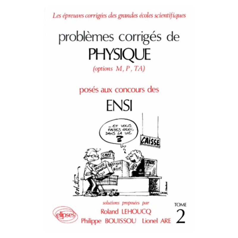 Physique ENSI 1983-1987 - Tome 2