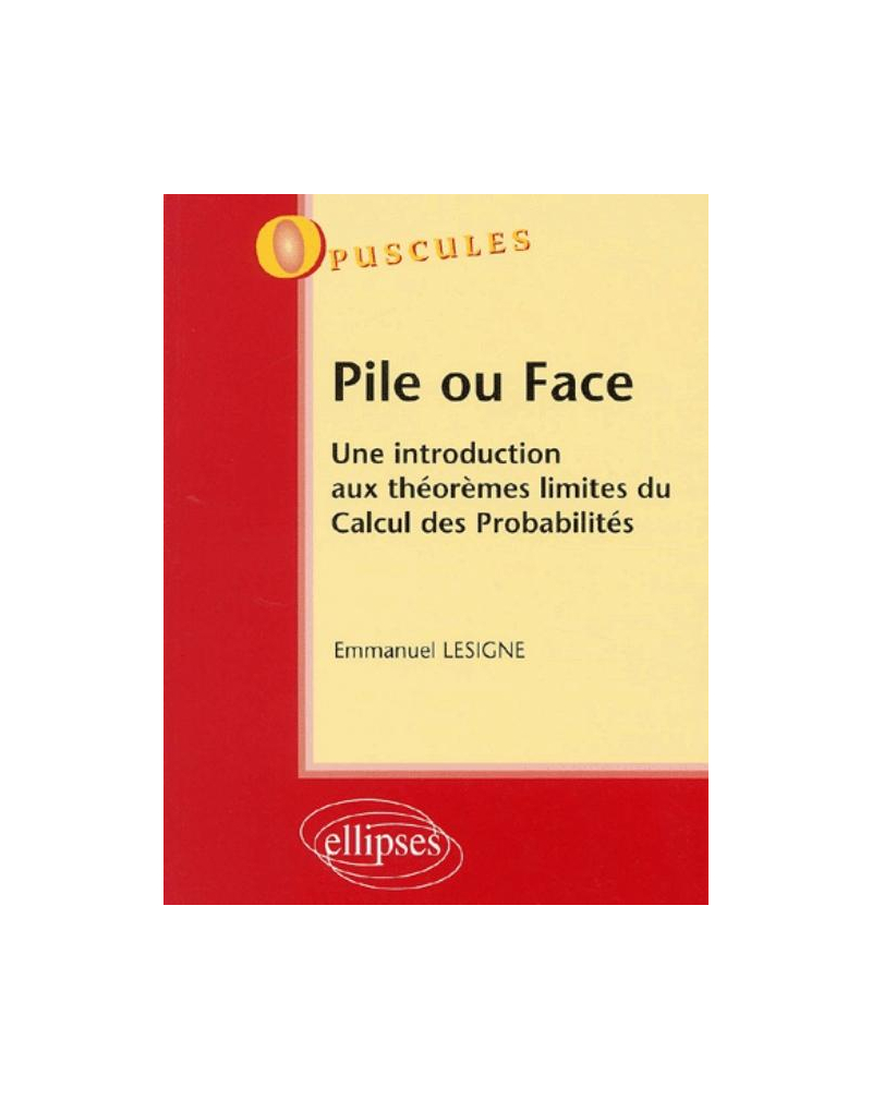Pile ou Face - Une introduction aux théorèmes limites du Calcul des Probabilités - n°2