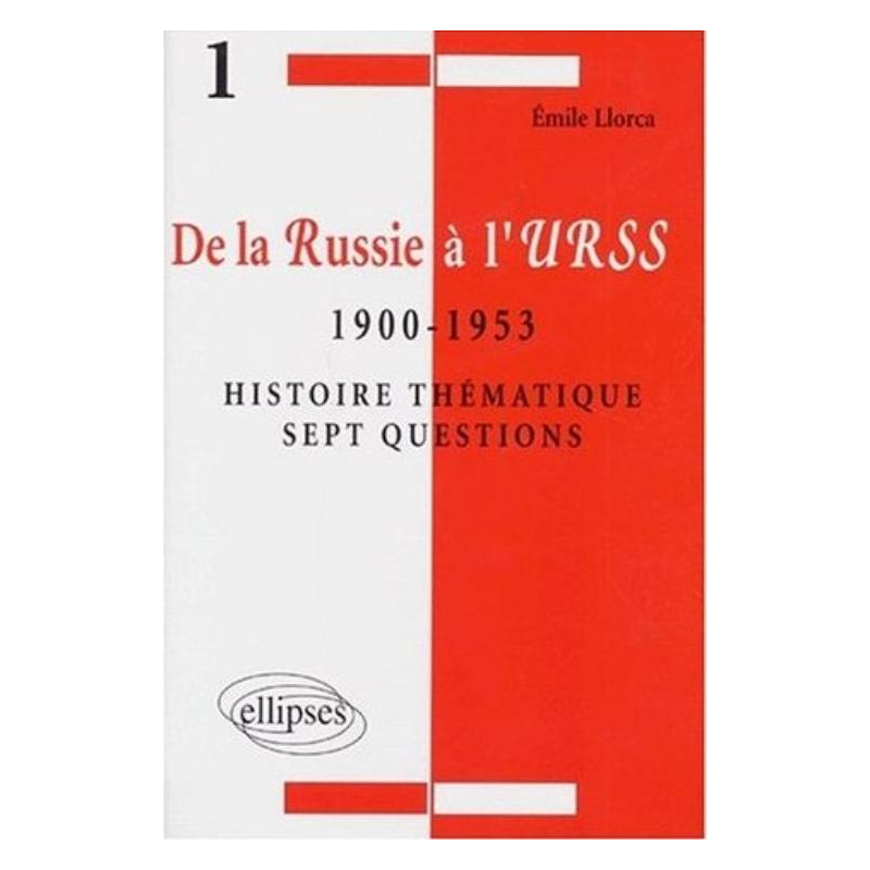 De la Russie à l'URSS - 1900 - 1953 - Histoire thématique - 7 questions