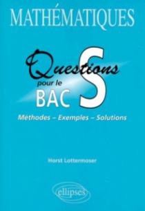 Questions pour le bac S - Mathématiques