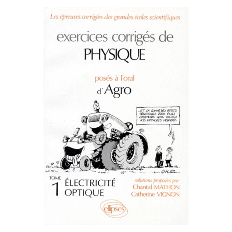 Physique Agro - Electricité – Optique - Exercices corrigés