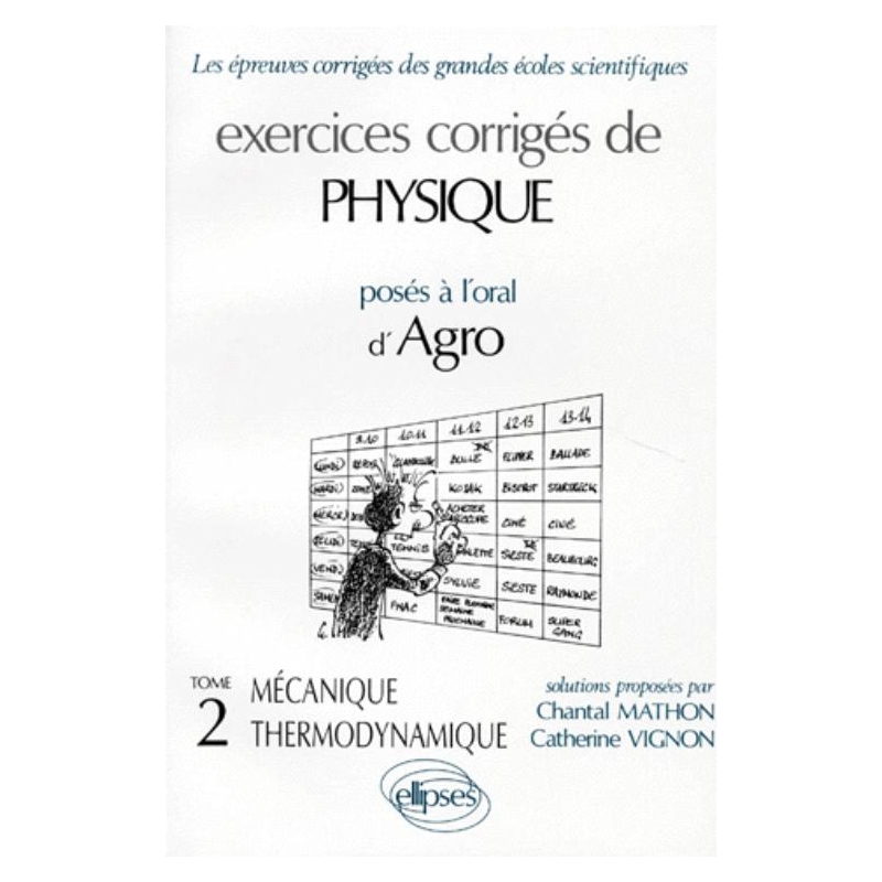 Physique Agro - Mécanique – Thermodynamique, Exercices corrigés
