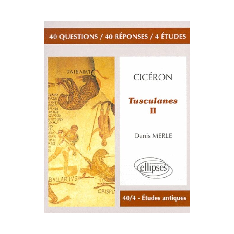 Cicéron, Tusculanes, II