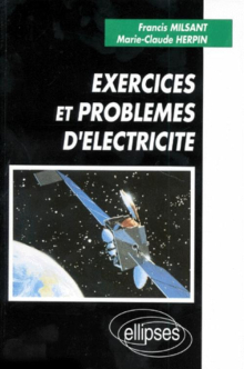 Exercices et problèmes d'électricité