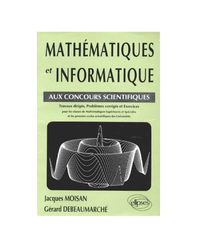 Mathématiques et informatique aux concours scientifiques
