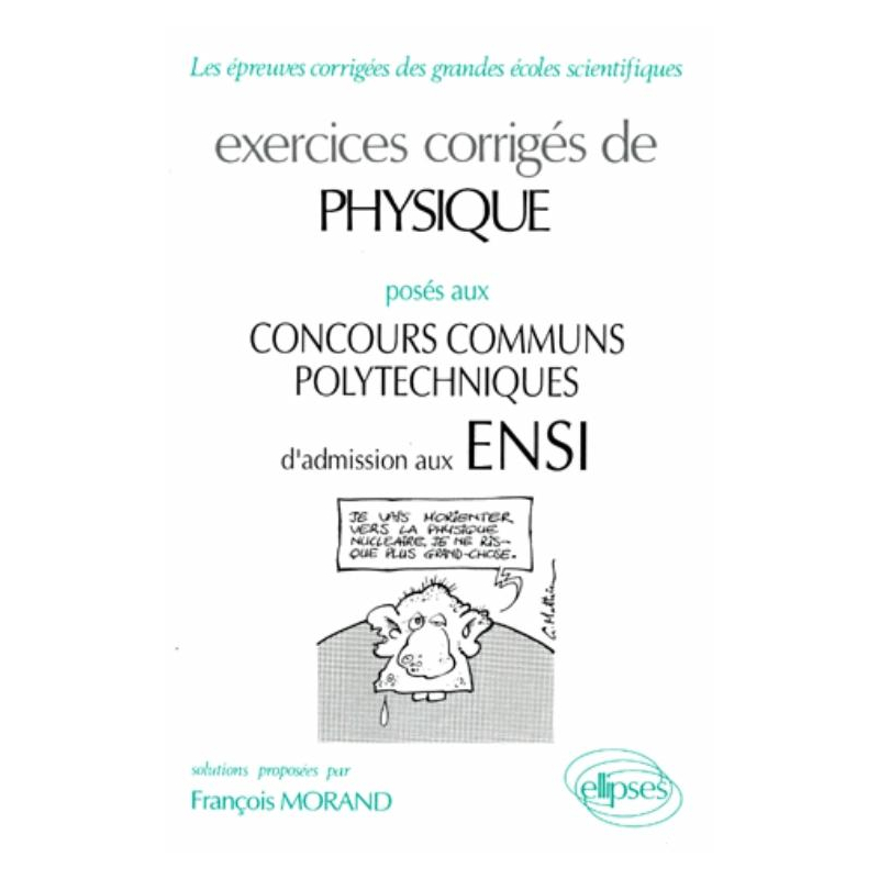 Physique ENSI 1990-1994 - Exercices corrigés