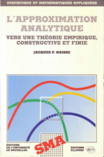L'approximation analytique - Vers une théorie empirique constructive et finie