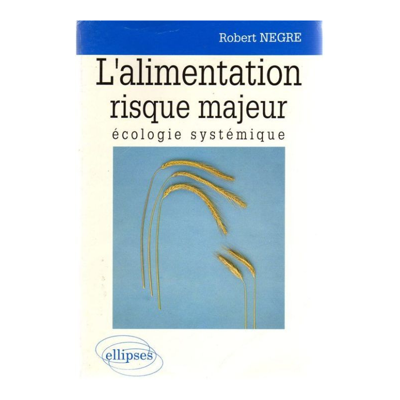 alimentation risque majeur, écologie systémique (L')