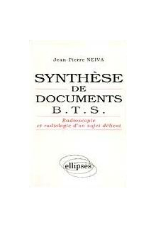 Synthèse de documents pour B.T.S. Radioscopie et radiologie d'un sujet délicat