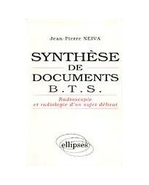 Synthèse de documents pour B.T.S. Radioscopie et radiologie d'un sujet délicat