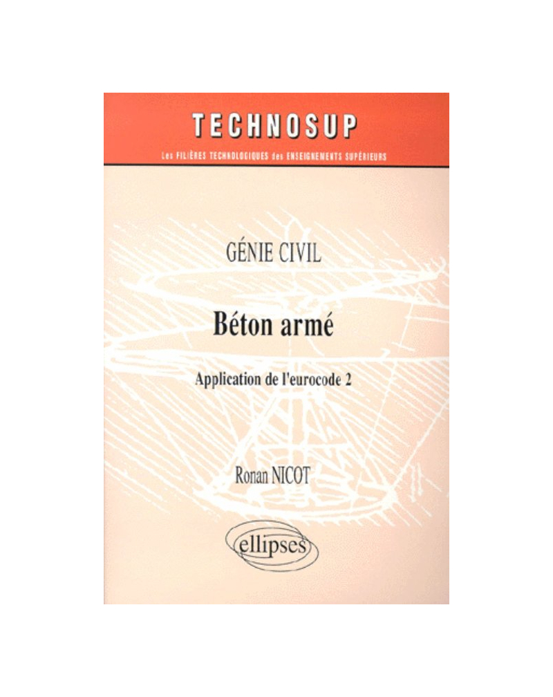 Béton armé - Application de l'eurocode 2 - Génie civil - Niveau B