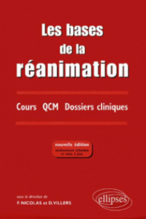 Les bases de la réanimation - Nouvelle édition entièrement refondue et mise à jour