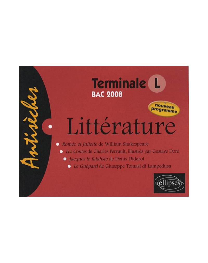 Littérature Terminale L. Nouveau programme (bac 2008). Roméo et Juliette de William Shakespeare, Littérature Terminale L. Nouveau programme (bac 2008). Roméo et Juliette de William Shakespeare, Les Contes de Charles Perrault, illustrés par Gustave Doré, J